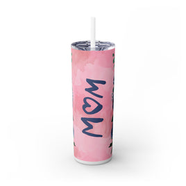 Mother's Day  Skinny Tumbler with Slider Lid